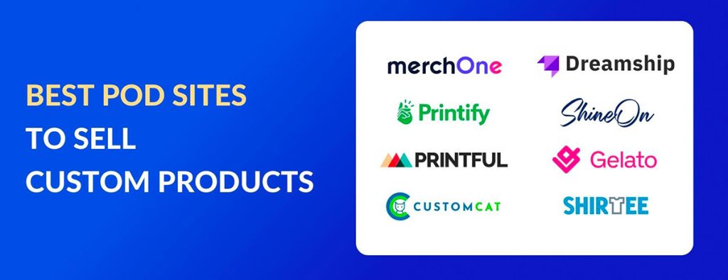 Best print on demand sites to sell custom products