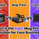 Sublimation Oven VS Convection Oven VS Mug Press: Which Is the Right Equipment for Your Mug Printing?